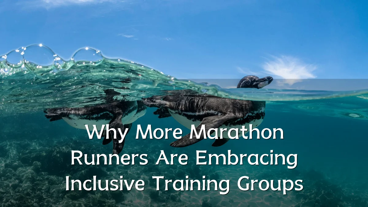 Why More Marathon Runners Are Embracing Inclusive Training Groups